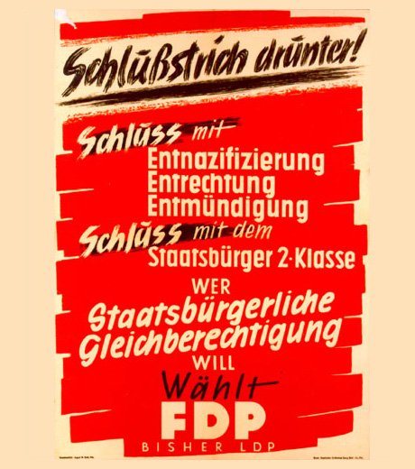 Ein FDP-Plakat von 1949 fordert den Stop der Entnazifizierung