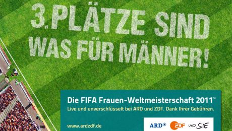 Ein Werbeplakat von ARD und ZDF zur WM 2011: Dritte PlÃ¤tze sind was fÃ¼r MÃ¤nner